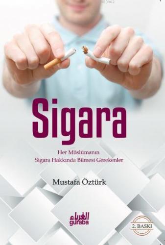 Sigara; Her Müslümanın Sigara Hakkında Bilmesi Gerekenler