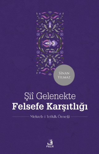 Şiî Gelenekte Felsefe Karşıtlığı