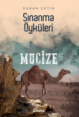 Sınanma Öyküleri Mucize