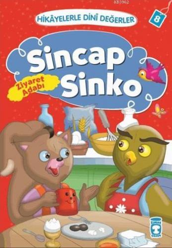 Sincap Sinko - Ziyaret Adabı; Hikâyelerle Dinî Değerler 8