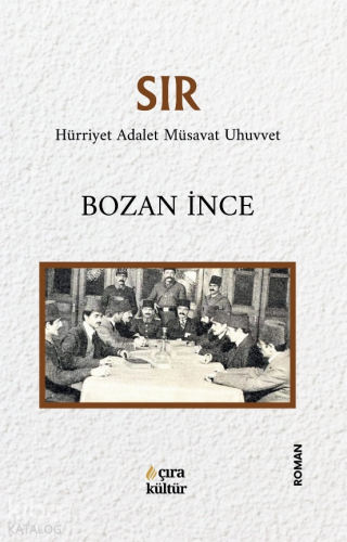 Sır;Hürriyet Adalet Müsavat Uhuvvet