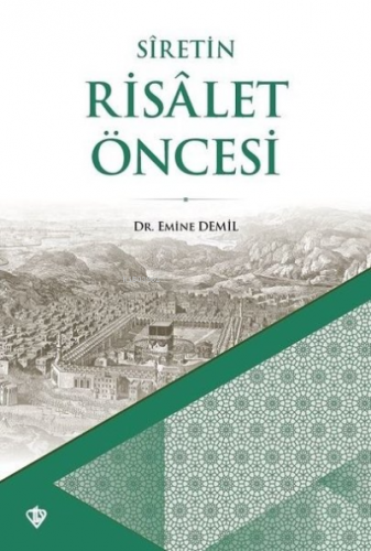 Siretin Risalet Öncesi