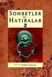 Sohbetler ve Hatıralar 2