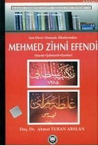 Son Devir Osmanlı Alimlerinden Mehmed Zihni Efendi