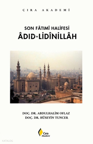 Son Fatımi Halifesi - Adıd-Lidinillah