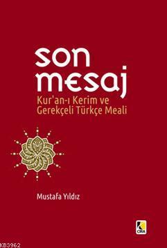 Son Mesaj Kur'an-I Kerim ve Gerekçeli Türkçe Meali; Cep Boy