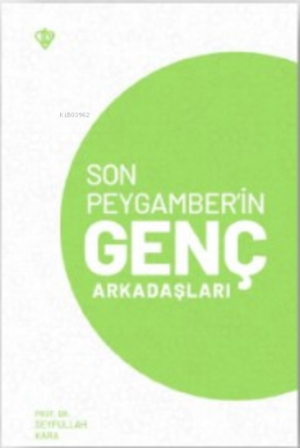 Son Peygamber’in Genç Arkadaşları