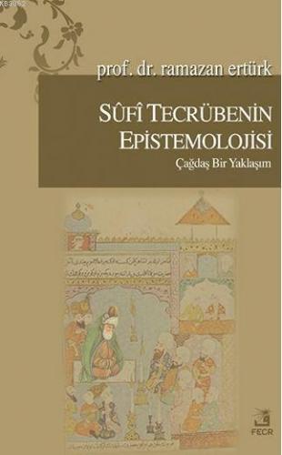 Sufi Tecrübenin Epistemolojisi