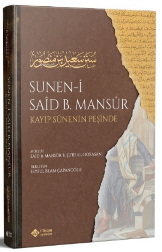 Süneni Said bin Mansur (Kayıp Sünenin İzinde)