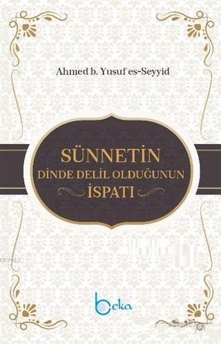 Sünnetin Dinde Delil Olduğunun İspatı