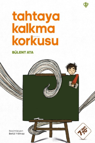 Tahtaya Kalkma Korkusu