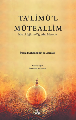 Talimül Müteallim İslami Eğitim Öğretim Metodu