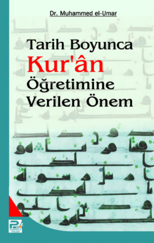 Tarih Boyunca Kur'an Öğretimine Verilen Önem