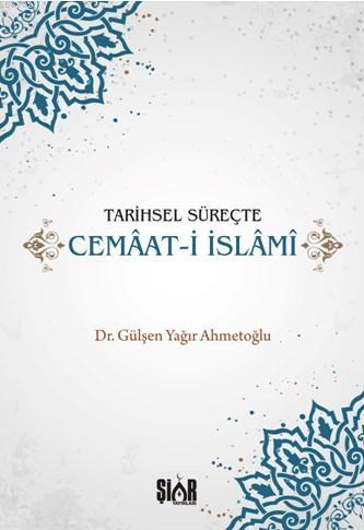 Tarihsel Süreçte Cemaat-i İslami