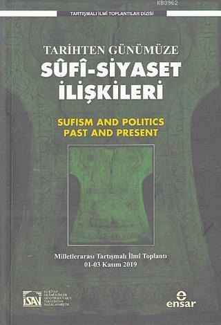 Tarihten Günümüze Sufi-Siyaset İlişkileri