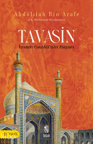 Tavasin;İmam Gazâlî’nin Hayatı