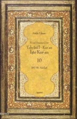 Tebyinü'l Kur'an İşte Kur'an 10; Nüzul Sırasına Göre (89.-96.Sureler)