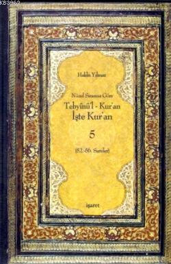 Tebyinü'l Kur'an İşte Kur'an 5; Nüzul Sırasına Göre (52.-56.Sureler)