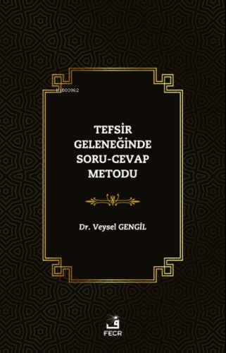 Tefsir Geleneğinde Soru-Cevap Metodu