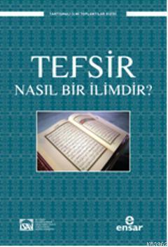 Tefsir Nasıl Bir İlimdir?
