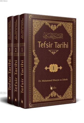 Tefsir Tarihi (3 Cilt – Takım); Et-Tefsir Ve'l-Müfessirin Tercümesi