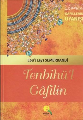 Tenbihü'l Gafilin - Gafillerin Uyanışı (Ciltli-Şamua)