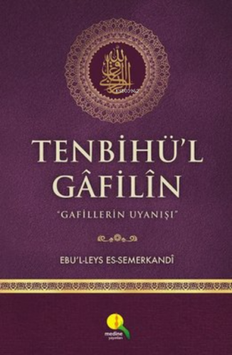 Tenbihü'l Gafilin;Gafillerin Uyanışı