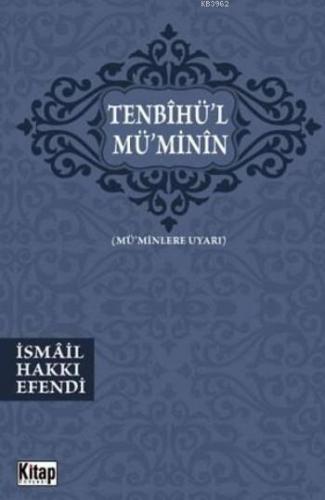 Tenbihü'l Mü'minin; (Mü'minlere Uyarı)