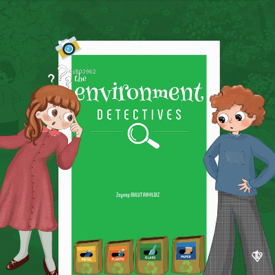 The Environment Detectives (Çevre Dedektifleri)