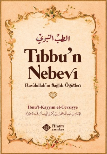 TIbbun Nebevi & Resulullahın Sağlık Öğütleri