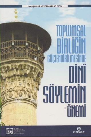 Toplumsal Birliğin Güçlenmesinde Dini Söylemin Önemi