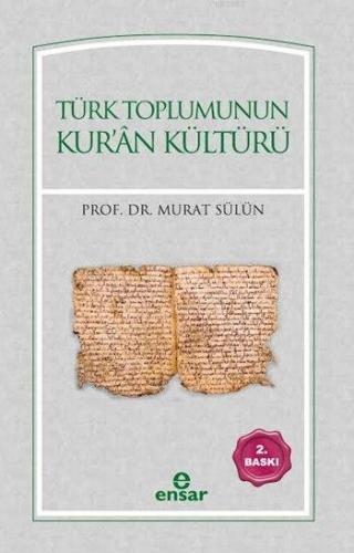 Türk Toplumunun Kur'ân Kültürü