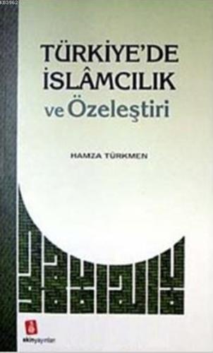 Türkiye'de İslamcılık ve Özeleştiri