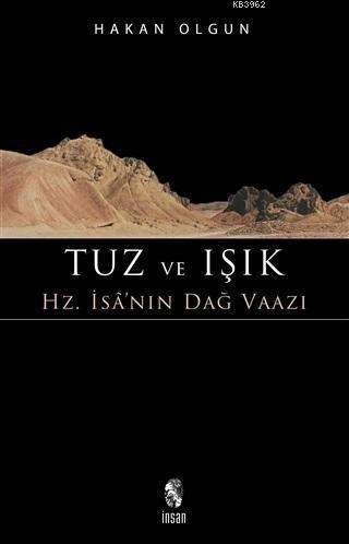 Tuz ve Işık; Hz. İsa'nın Dağ Vaazı