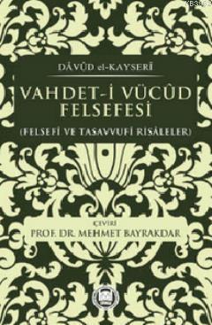 Vahdet-i Vücud Felsefesi; Felsefi ve Tasavvufi Risaleler