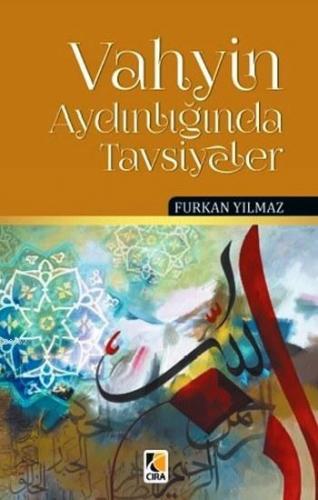 Vahyin Aydınlığında Tavsiyeler