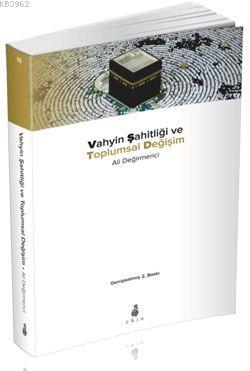 Vahyin Şahitliği ve Toplumsal Değişim