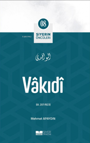 Vakıdi; Siyerin Öncüleri 08