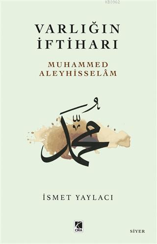 Varlığın İftiharı; Muhammed Aleyhisslam