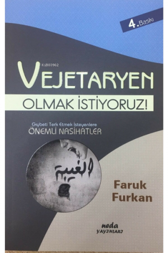 Vejetaryen Olmak İstiyoruz!;Gıybeti Terketmek İsteyenlere Önemli Nasih