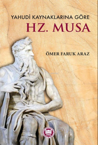 Yahudi Kaynaklarına Göre ;Hz. Musa