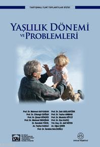 Yaşlılık Dönemi ve Problemleri