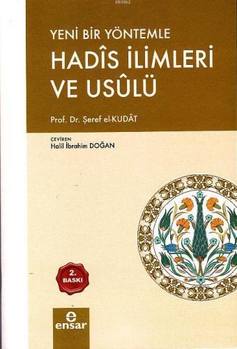 Yeni Bir Yöntemle Hadis İlimleri ve Usulü