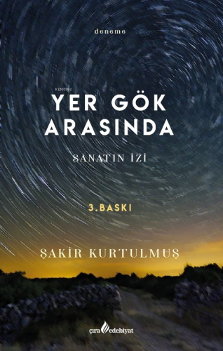 Yer Gök Arasında;Sanatın İzi