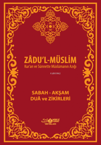 Zadu´L-Müslim (PVC Kapak); Sabah - Akşam Dua Ve Zikirleri