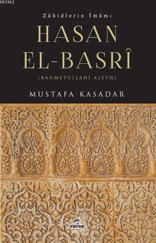 Zahidlerin İmamı Hasan el- Basri