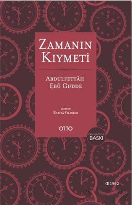 Zamanın Kıymeti; (Genişletilmiş Baskı)