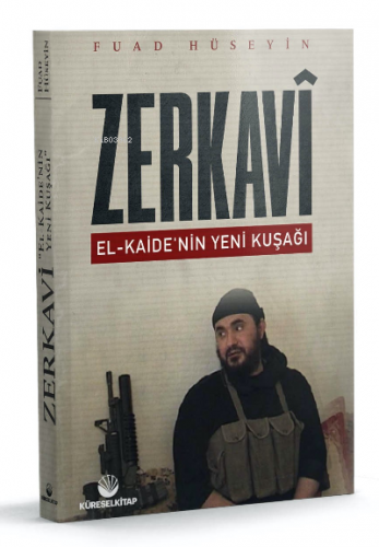 Zerkavi ;El-Kaide’nin Yeni Kuşağı