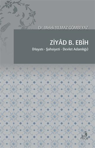 Ziyad B. Ebih; Hayatı, Şahsiyeti, Devlet Adamlığı